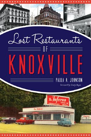 [American Palate 01] • Lost Restaurants of Knoxville